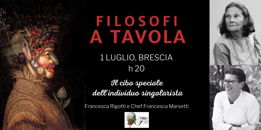 FILOSOFI A TAVOLA Francesca Rigotti “Il cibo speciale dell’individuo singolarista”