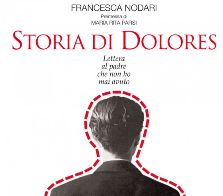 Presentazione libro Storia di Dolores. Lettera al padre che non ho mai avuto