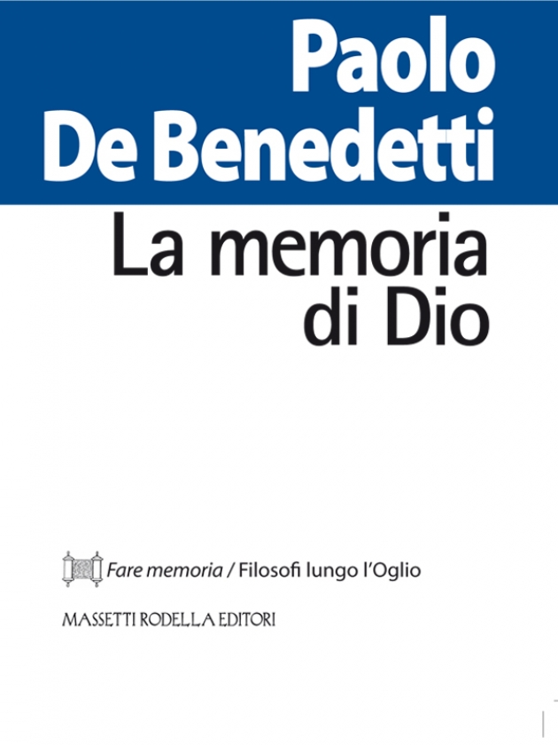 Paolo De Benedetti - La memoria di Dio