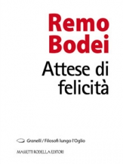 Remo Bodei - Attese di Felicità