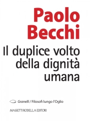 Paolo Becchi - Il duplice volto della dignità umana 