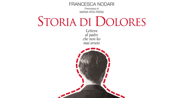 Presentazione del libro di Francesca Nodari: Storia di Dolores